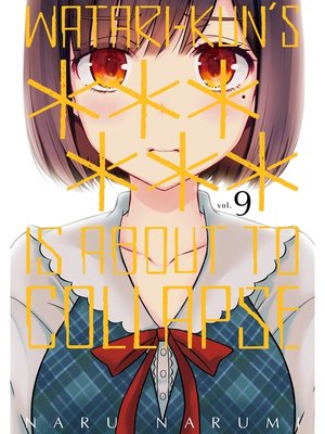 cover image of Watari-Kun's ****** is About to Collapse Volume 9